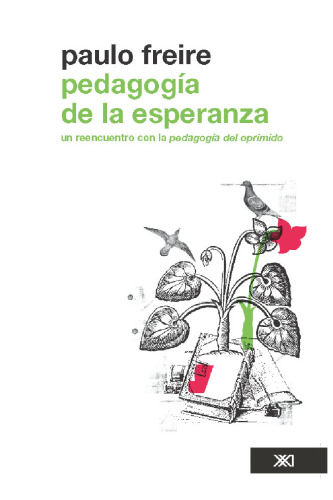 Pedagogía de la esperanza: un reencuentro con la Pedagogía del oprimido