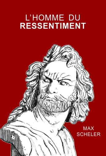 L’Homme du ressentiment