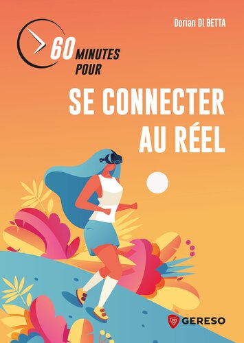 60 minutes pour se connecter au réel