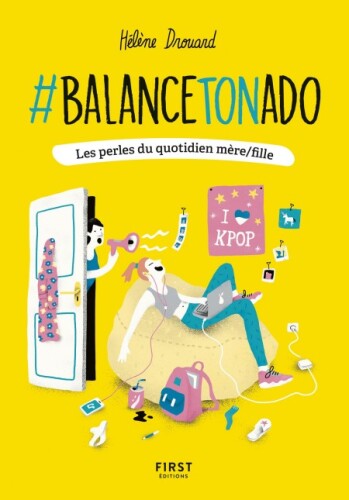 #BalanceTonAdo : les perles du quotidien mère/fille