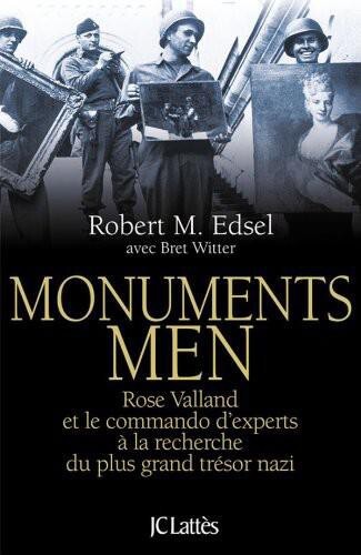 Monuments Men: Rose Valland et le commando d'experts à la recherche du plus grand trésor nazi