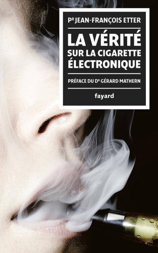 La Vérité sur la cigarette électronique