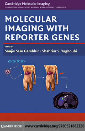 Molecular Imaging with Reporter Genes (Cambridge Molecular Imaging Series)