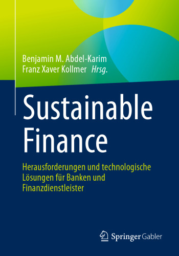 Sustainable Finance : Herausforderungen und technologische Lösungen für Banken und Finanzdienstleister