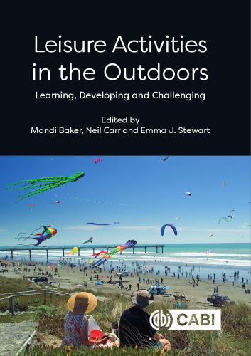 Leisure Activities in the Outdoors: Learning, Developing and Challenging