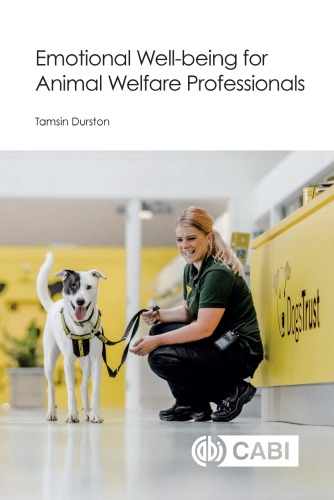Emotional Well-being for Animal Welfare Professionals (CABI Concise)