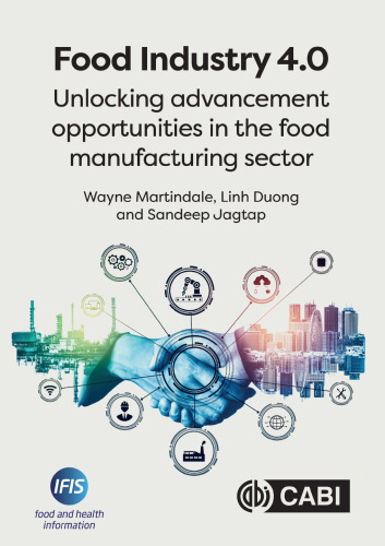 Food Industry 4.0: Unlocking Advancement Opportunities in the Food Manufacturing Sector