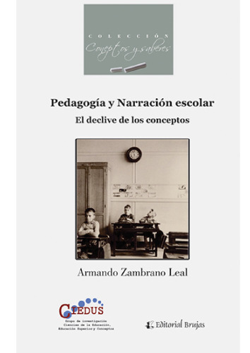 Pedagogía y narración escolar. El declive de los conceptos