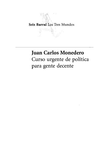 Curso urgente de política para gente decente