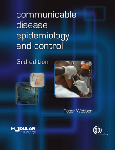 Communicable Disease Epidemiology and Control: A Global Perspective (Modular Texts)