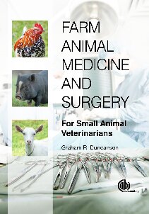 Farm Animal Medicine and Surgery [OP]: For Small Animal Veterinarians