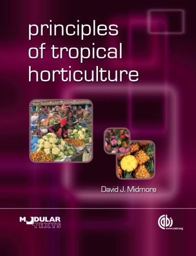 Principles of Tropical Horticulture (Modular Texts Series)