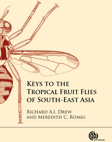 Keys to the Tropical Fruit Flies of South-East Asia: (Tephritidae: Dacinae)