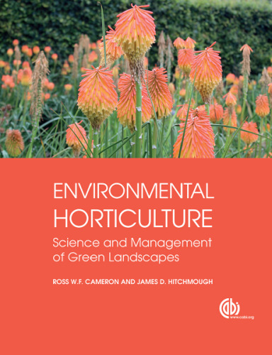Environmental Horticulture: Science and Management of Green Landscapes (Modular Texts Series)