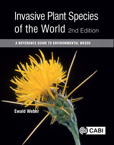 Invasive Plant Species of the World: A Reference Guide to Environmental Weeds