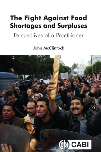 The Fight Against Food Shortages and Surpluses: Perspectives of a Practitioner