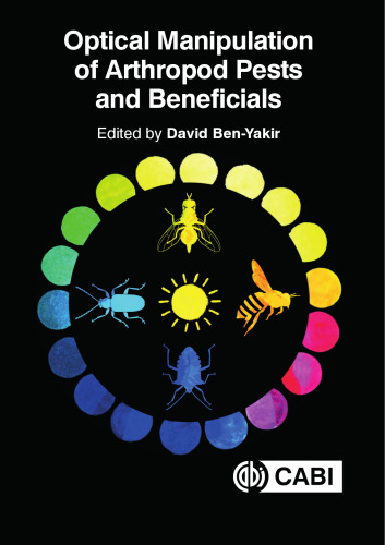 Optical Manipulation of Pests and Beneficial Arthropods