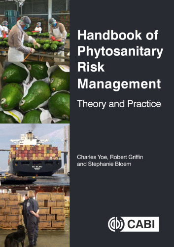 Handbook of Phytosanitary Risk Management: Theory and Practice