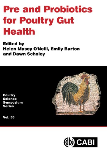 Pre and Probiotics for Poultry Gut Health (Poultry Science Symposium Series, 33)