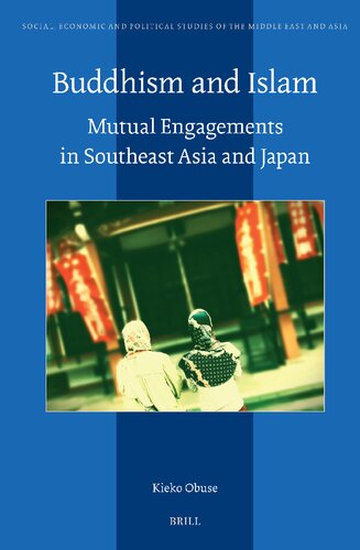 Buddhism and Islam: Mutual Engagements in Southeast Asia and Japan