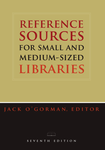 Reference Source for Small and Medium-Sized Libraries (Reference Sources for Small and Medium-Sized Libraries)