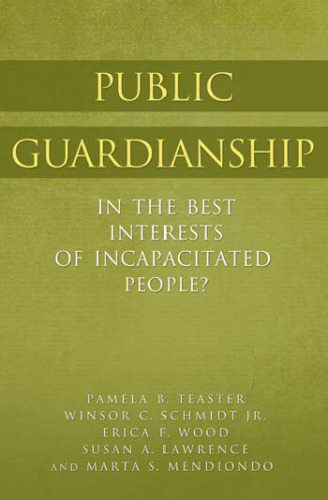 Public Guardianship: In the Best Interests of Incapacitated People?