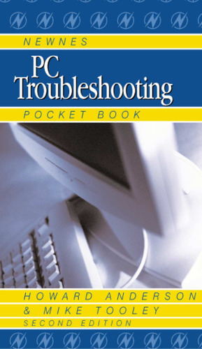 Newnes PC Troubleshooting Pocket Book, 2nd Edition (Newnes PC Troubleshooting Pocket Book), 2nd Edition