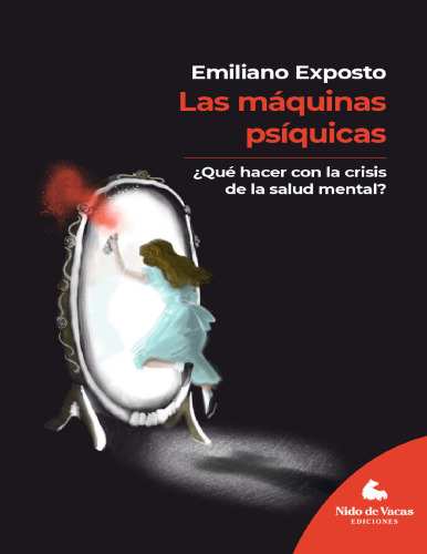 Las máquinas psíquicas: ¿Qué hacer con la crisis de la salud mental?