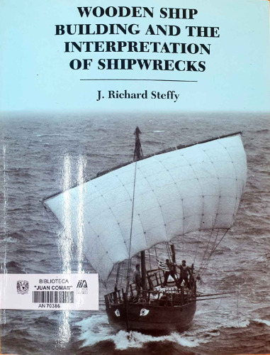 Wooden Ship Building and the Interpretation of Shipwrecks