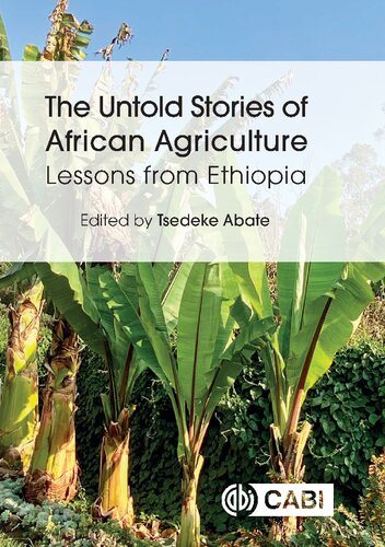 The Untold Stories of African Agriculture: Lessons from Ethiopia
