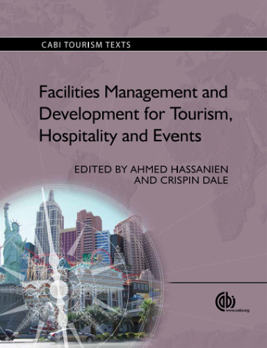 Facilities Management and Development for Tourism, Hospitality and Events (CABI Tourism Texts)