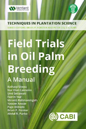 Field Trials in Oil Palm Breeding: A Manual (Techniques in Plantation Science)
