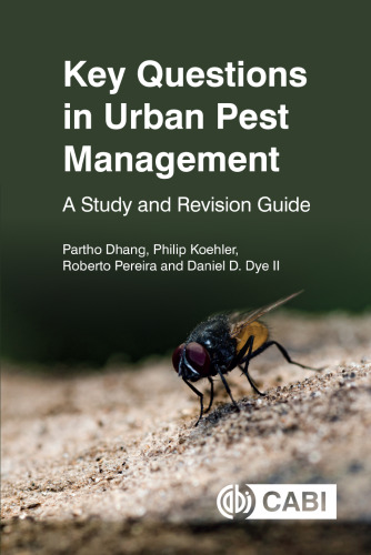Key Questions in Urban Pest Management: A Study and Revision Guide (CABI Key Questions)