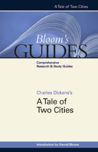 Charles Dickens's A Tale of Two Cities (Bloom's Guides)