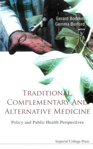 Traditional, Complementary and Alternative Medicine: Policy and Public Health Perspectives