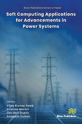 Soft Computing Applications for Advancements in Power Systems