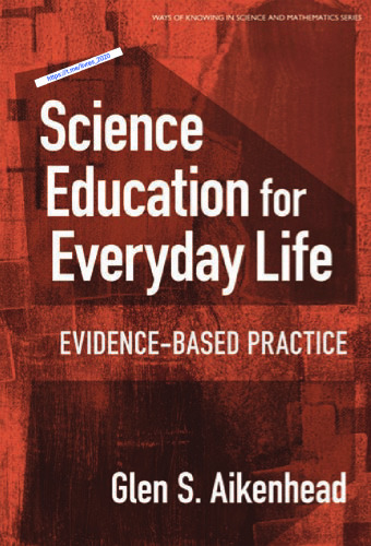 Science Education for Everyday Life: Evidence-Based Practice