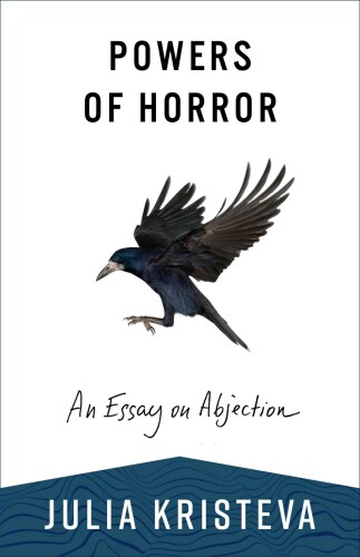 Powers of Horror: An Essay on Abjection
