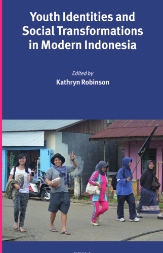 Youth Identities and Social Transformations in Modern Indonesia