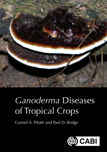 Ganoderma Diseases of Tropical Crops