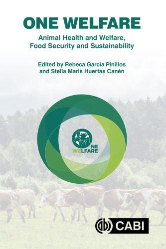 One Welfare Animal Health and Welfare, Food Security and Sustainability