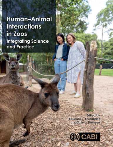 Human-Animal Interactions in Zoos: Integrating Science and Practice