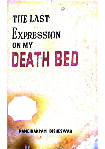 The Last Expression on my Death Bed