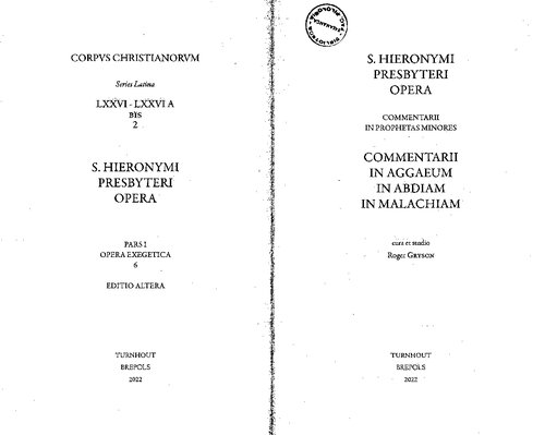 Opera exegetica. 6, Commentarii in Prophetas Minores. Commentarii in Aggaeum, in Abdiam, in Malachiam