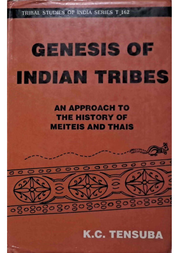 Genesis of Indian Tribes: An approach to the history of Meiteis and Thais