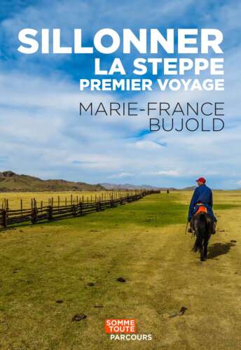 Sillonner la steppe: premier voyage