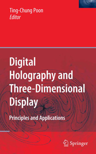 Digital Holography and Three-Dimensional Display: Principles and Applications