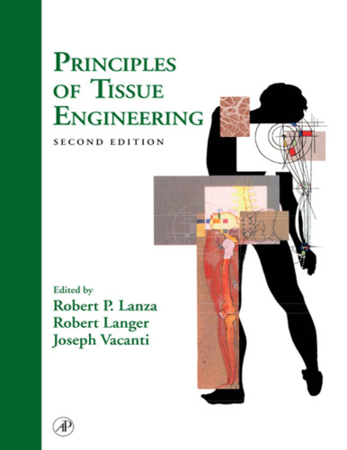 Principles of Tissue Engineering, Second Edition