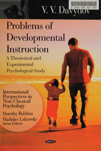 Problems of Developmental Instruction. A Theoretical and Experimental Psychological Study