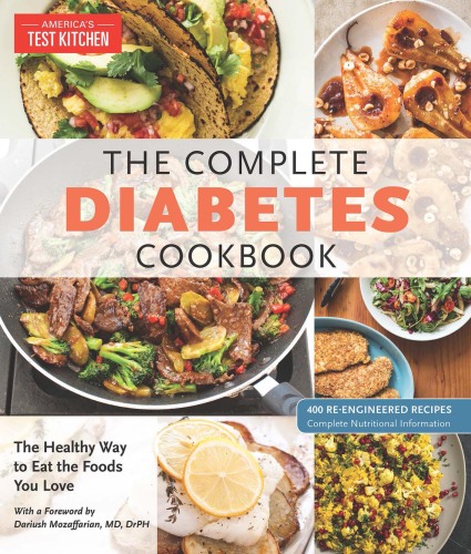 The Complete Diabetes Cookbook : The Healthy Way to Eat the Foods You Love